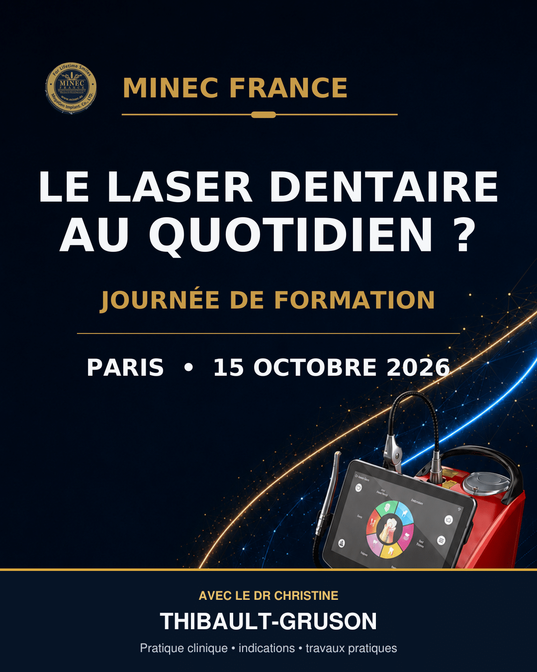 MINEC France — Le laser dentaire au quotidien, journée du 15 octobre 2026 à Paris avec le Dr Christine Thibault-Gruson